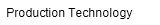 Production Technology